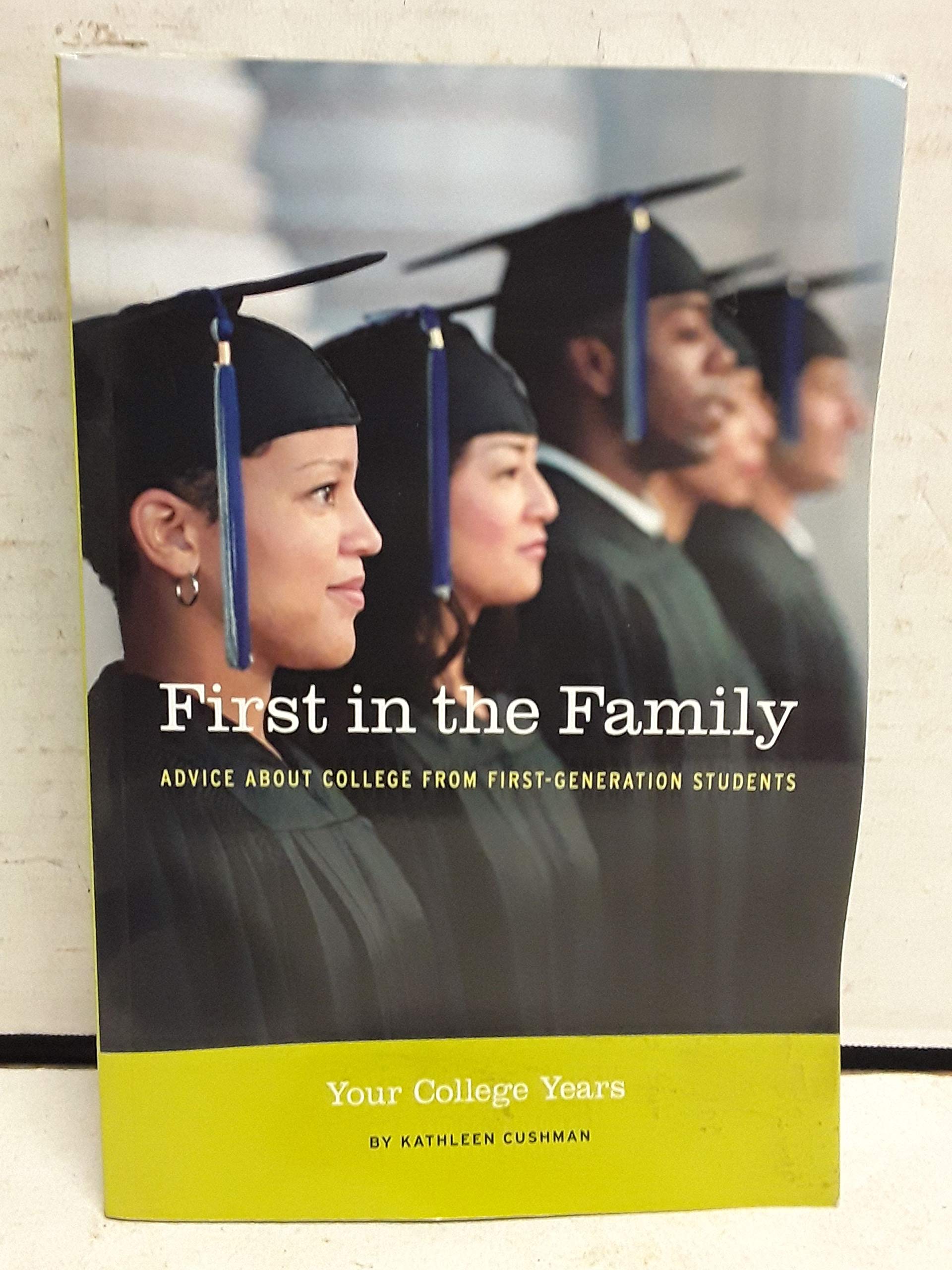 First in the Family: Advice About College from First Generation Students,Used