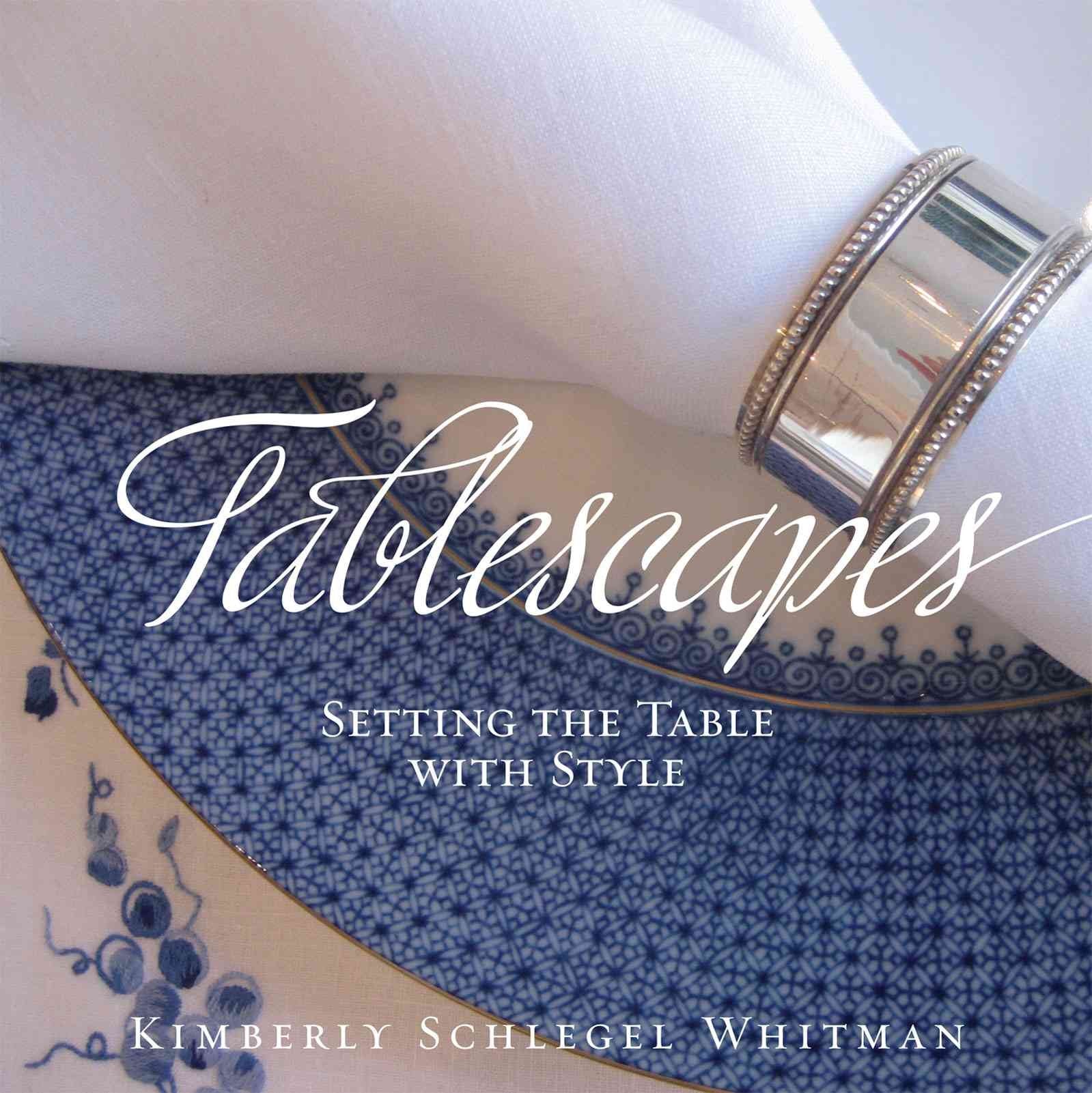 Tablescapes: Setting the Table with Style,Used