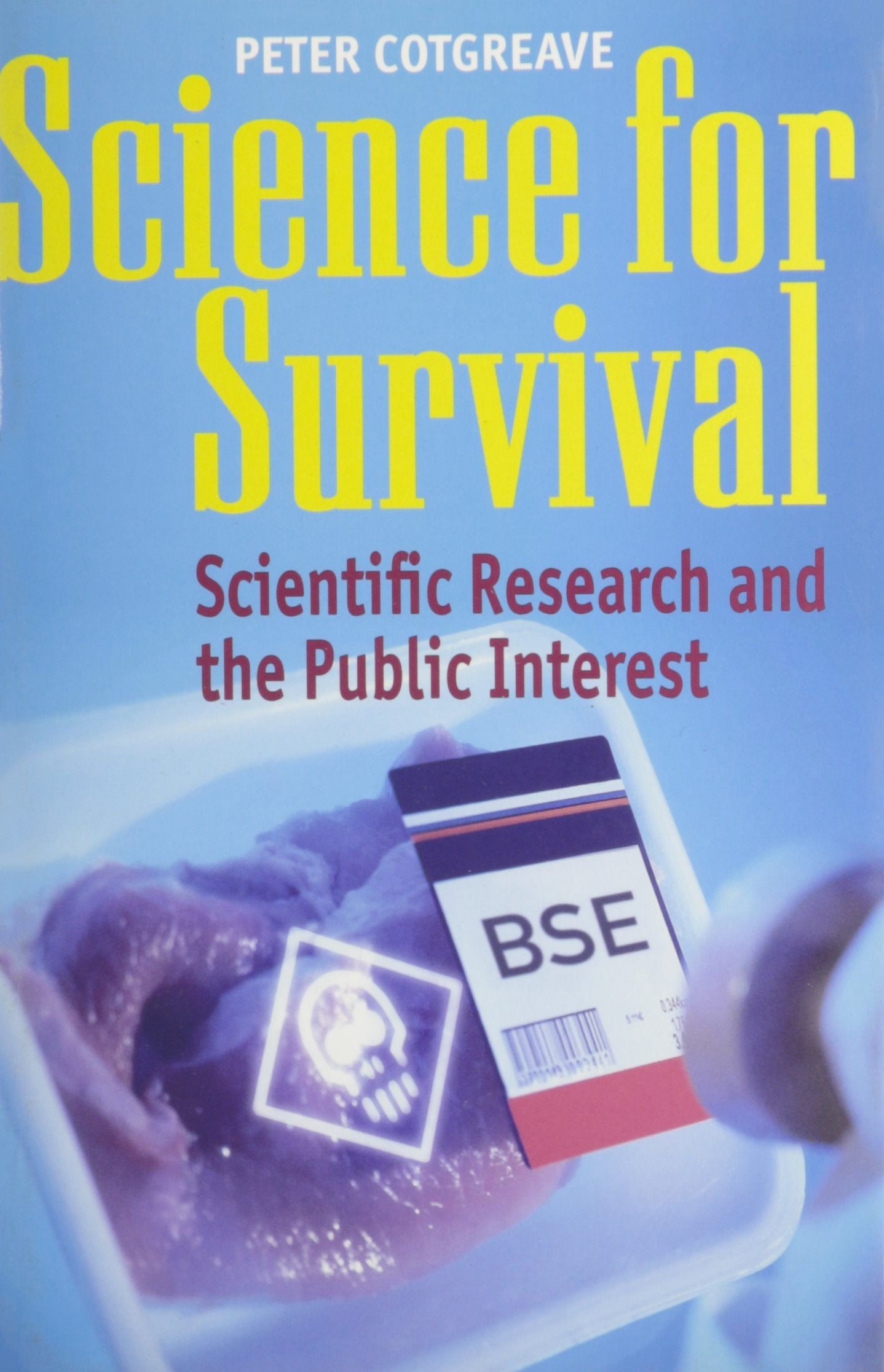 Science for Survival: Scientific Research and the Public Interest