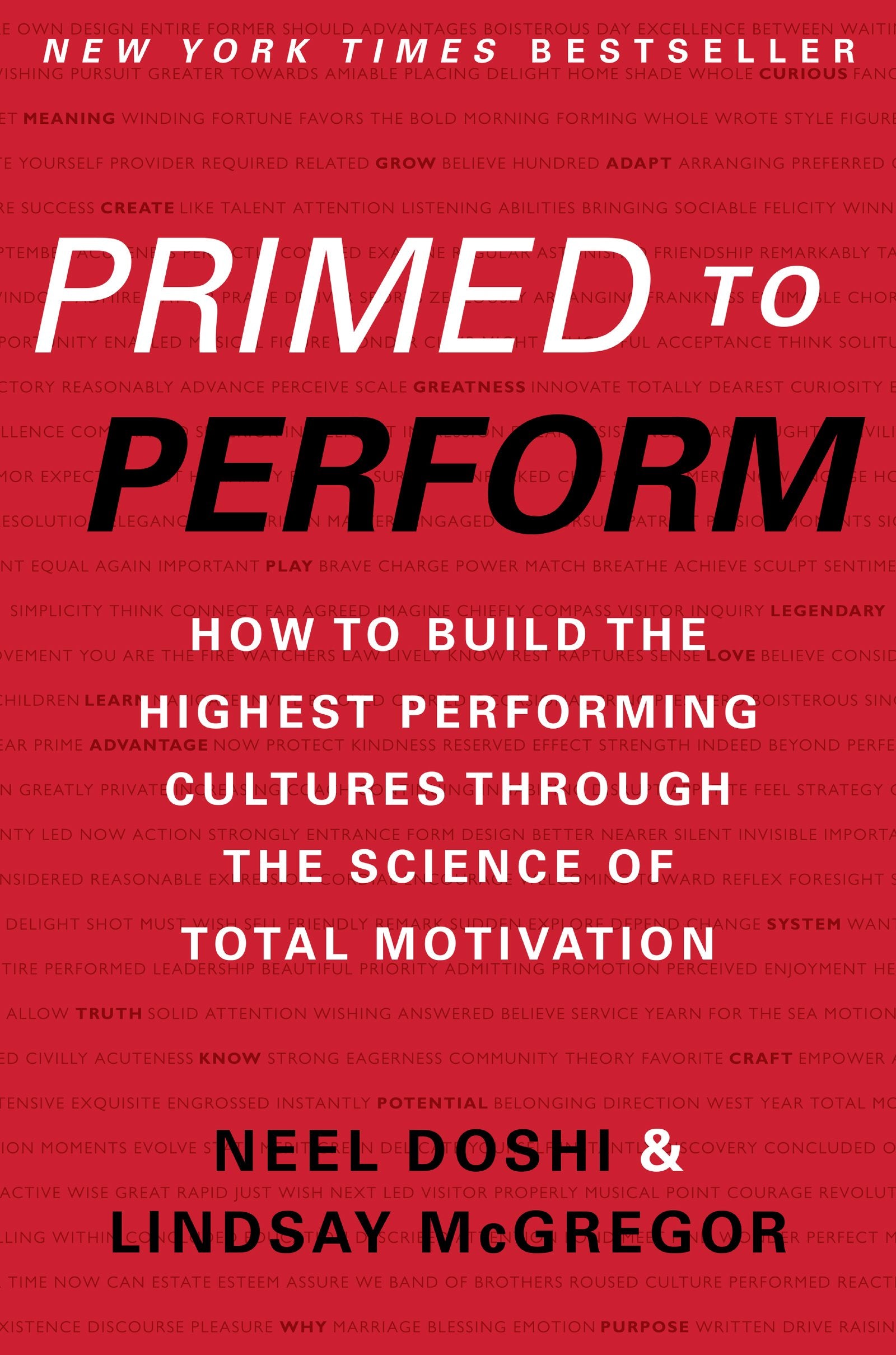 Primed To Perform: How To Build The Highest Performing Cultures Through The Science Of Total Motivation,Used