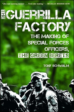 The Guerrilla Factory: The Making of Special Forces Officers, the Green Berets,Used