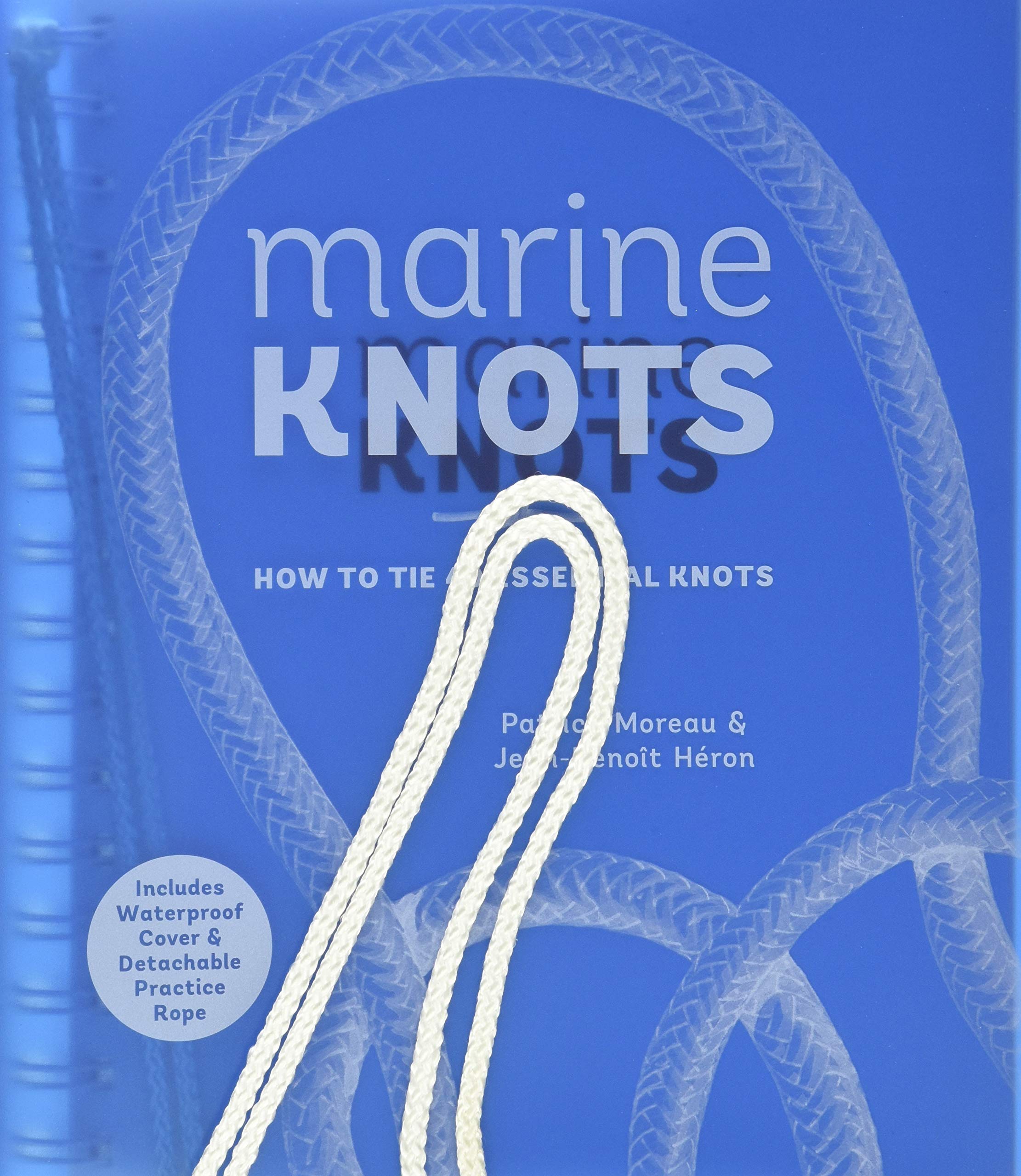 Marine Knots: How to Tie 40 Essential Knots: Waterproof Cover and Detachable Rope,Used