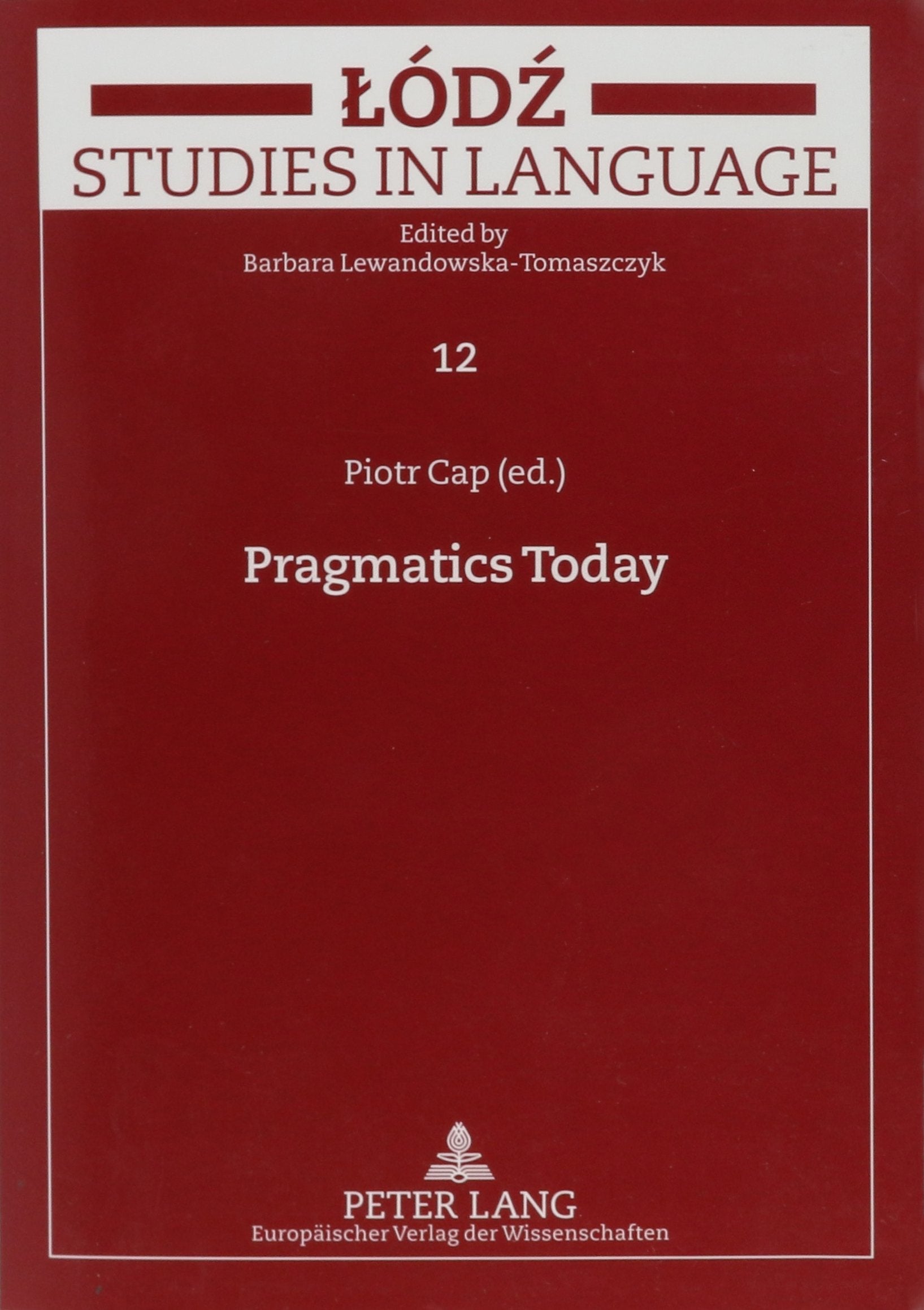 Pragmatics Today (Lodz Studies In Language),Used