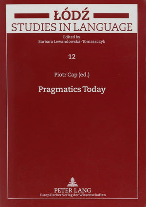Pragmatics Today (Lodz Studies In Language),Used
