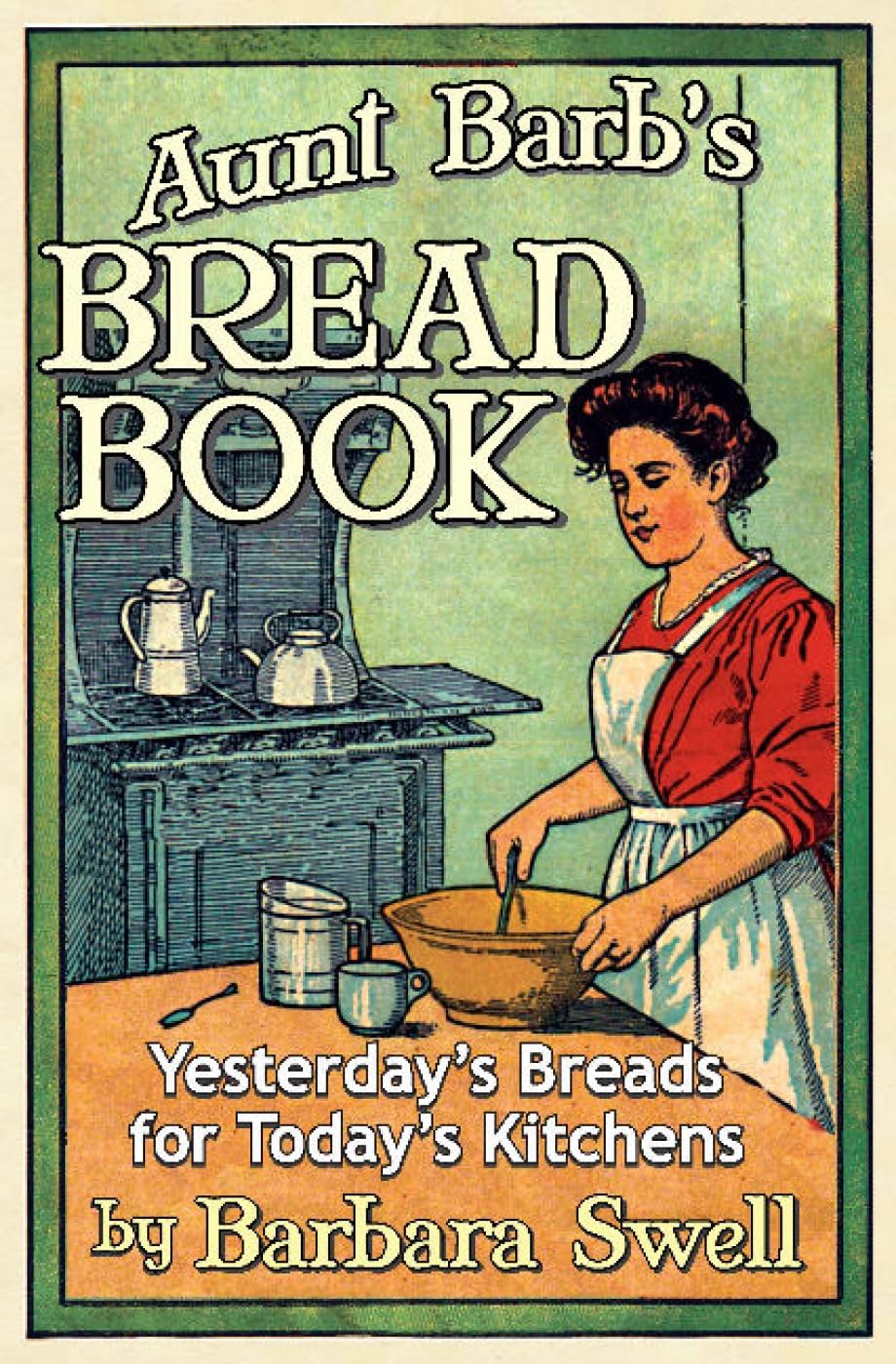 Aunt Barb'S Bread Book