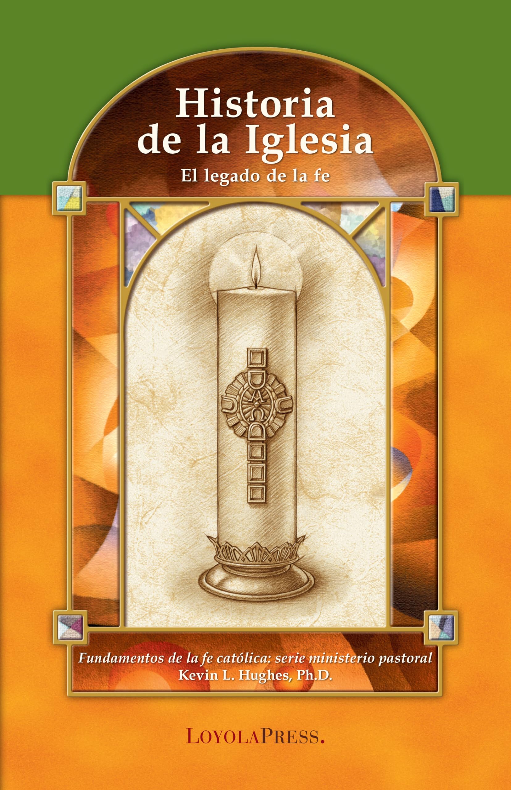 Historia de la Iglesia: El legado de la fe (Catholic Basics: A Pastoral Ministry Series) (Spanish Edition),Used