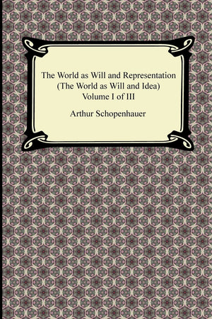 The World As Will And Representation The World As Will And Idea (1),Used