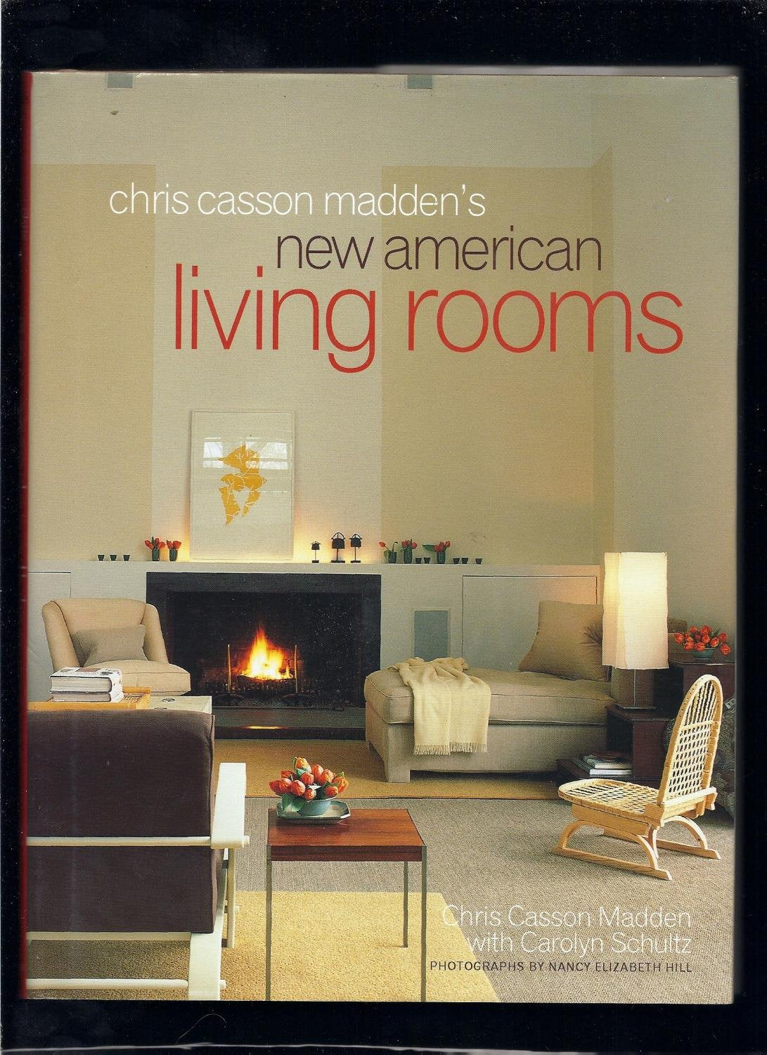 Chris Casson Madden's New American Living Rooms,Used