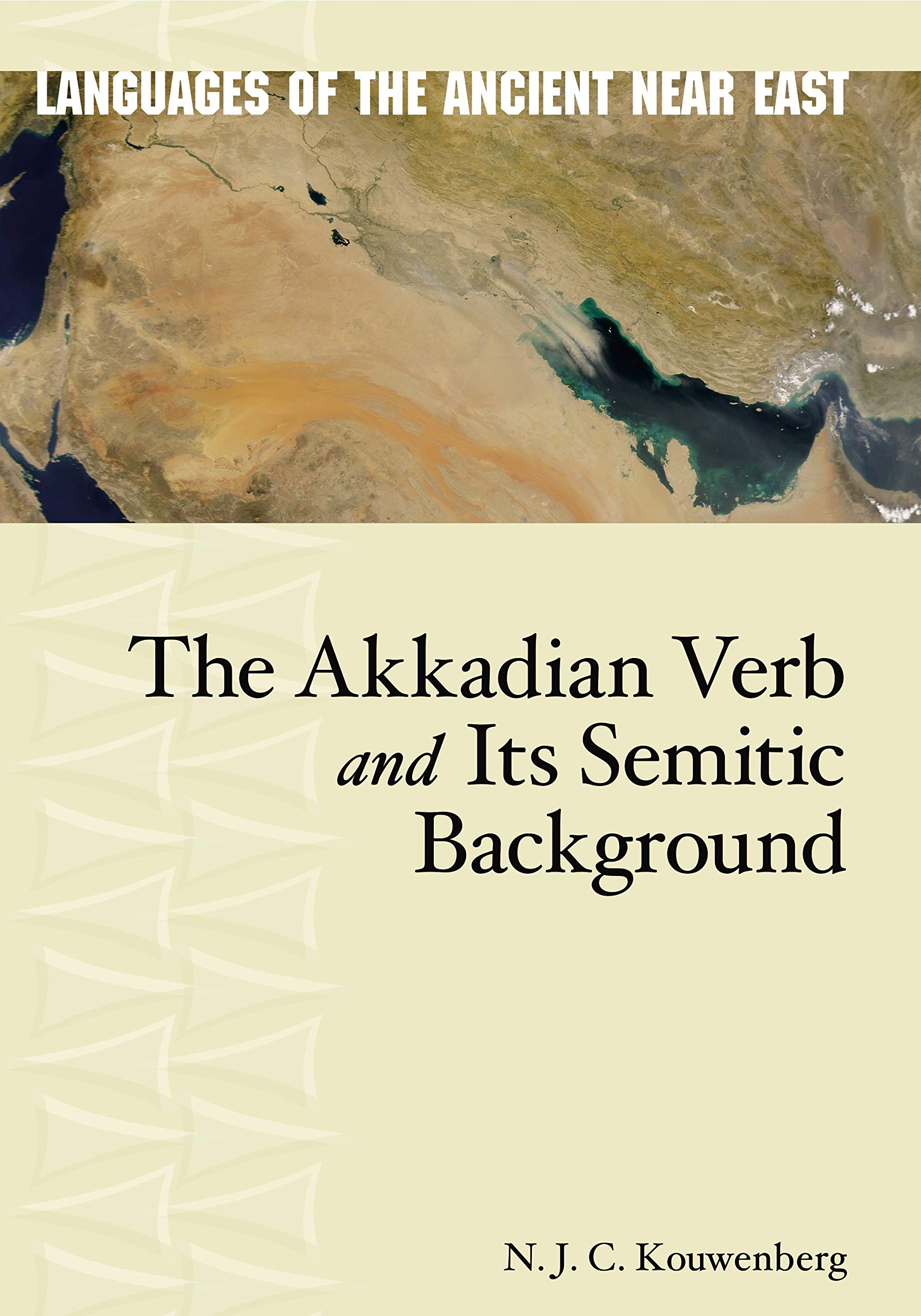 The Akkadian Verb and Its Semitic Background (Languages of the Ancient Near East),Used