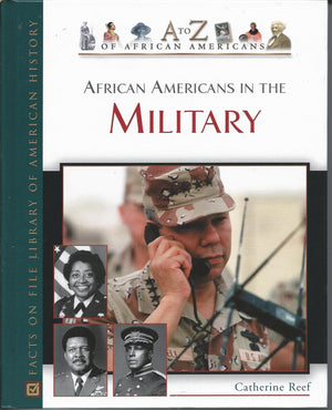 African Americans in the Military (A to Z of African Americans)