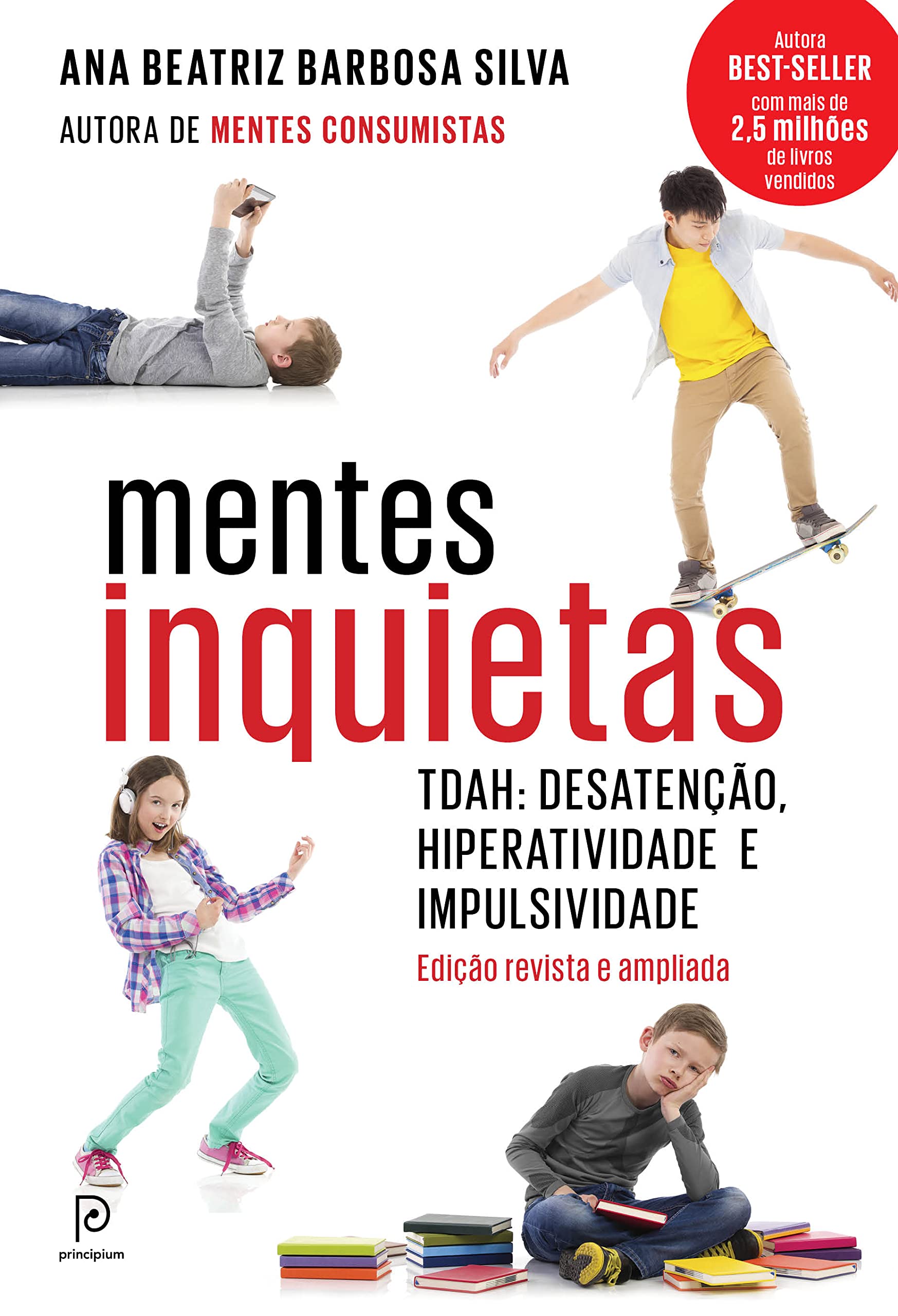 Mentes Inquietas: Tdah: Desateno, Hiperatividade E Impulsividade (Portuguese Edition)