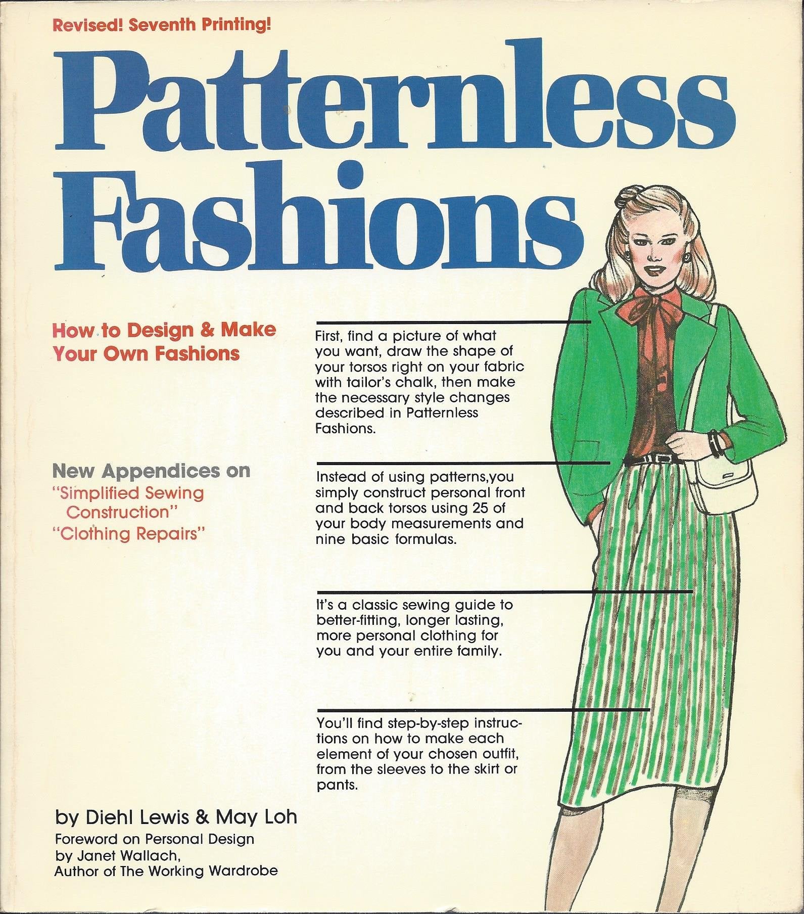 Patternless Fashions: How To Design And Make Your Own Fashions!: With New Appendices On Sewing For The Beginner!