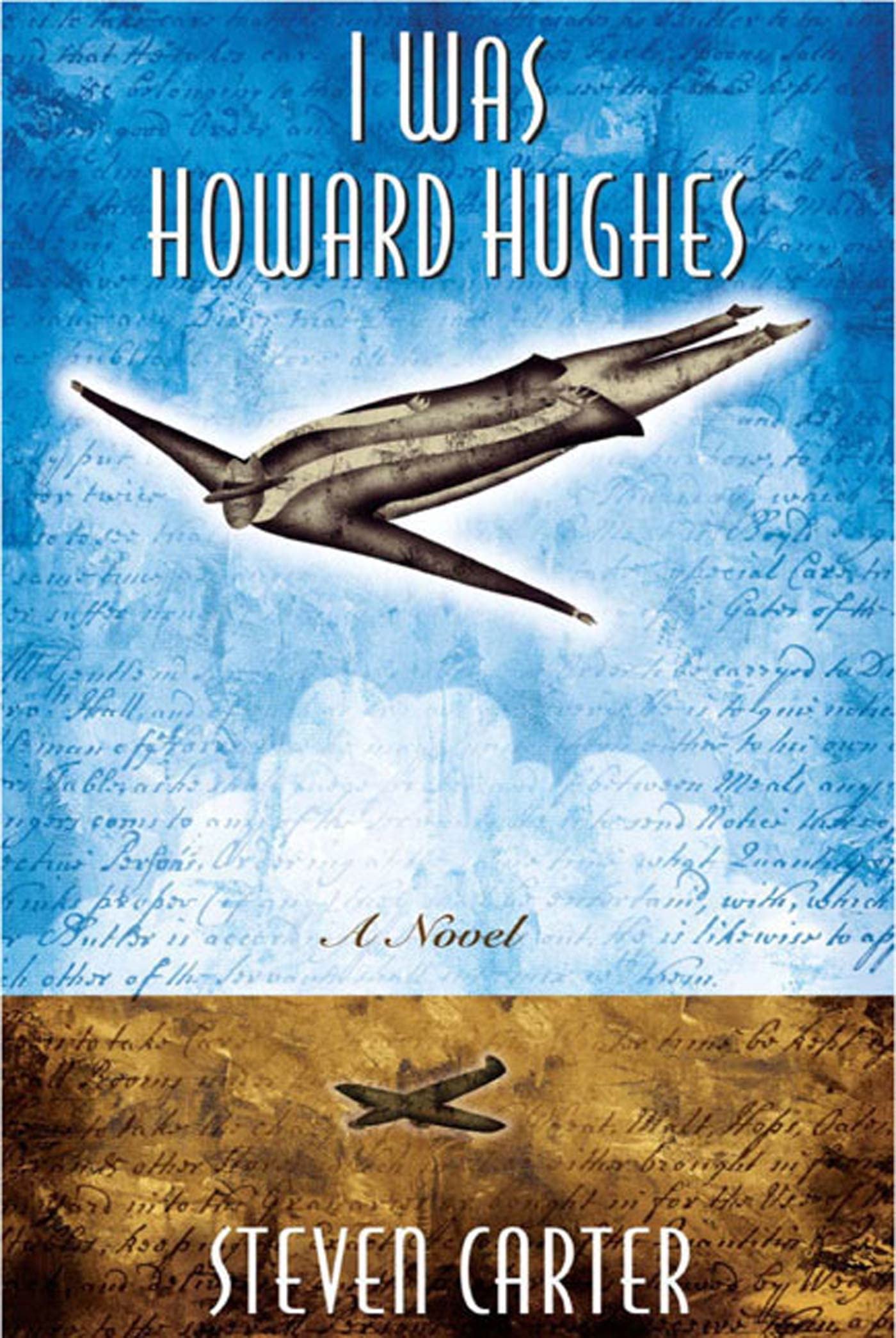 I Was Howard Hughes: A Novel,Used