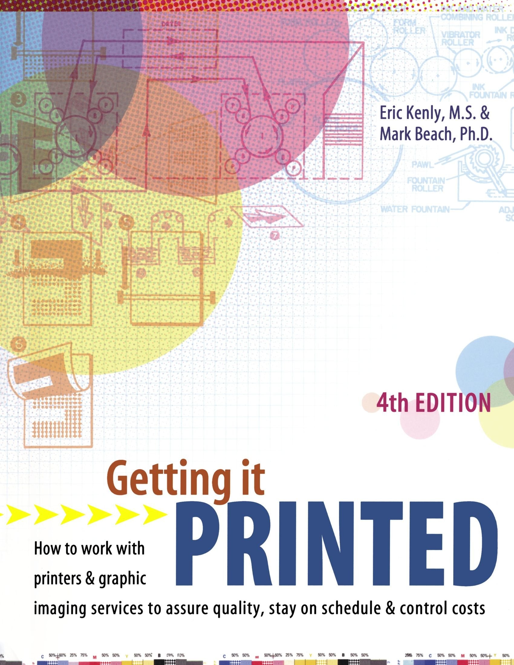 Getting It Printed: How to Work With Printers and Graphic Imaging Services to Assure Quality, Stay on Schedule and Control Costs,Used