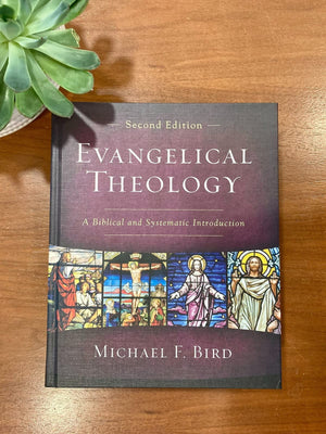 Evangelical Theology, Second Edition: A Biblical And Systematic Introduction,New