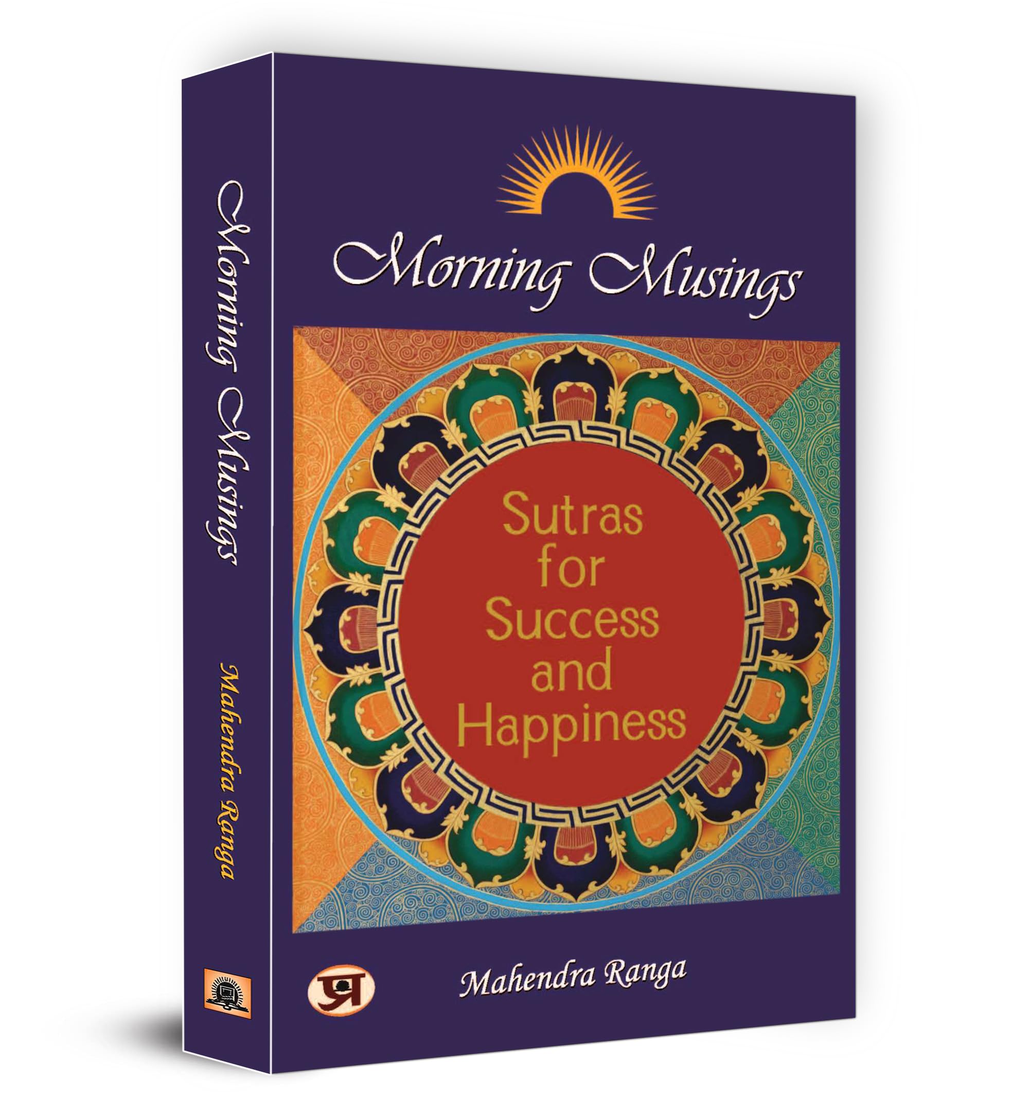 Morning Musings: Sutras For Success & Happiness | Navigating Life Challenges With Clarity | Life Lessons Explained Through Indian Similes | Sutras For Resolving LifeS Conundrums