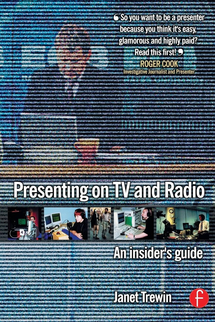 Presenting On Tv And Radio: An Insider'S Guide-used
