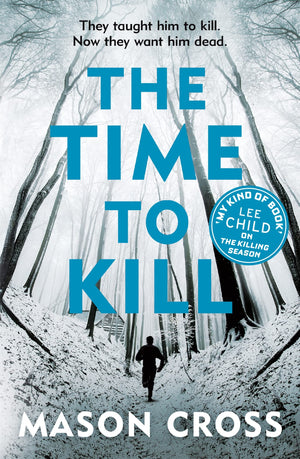 The Time to Kill: Carter Blake Book 3 (Carter Blake Series),Used