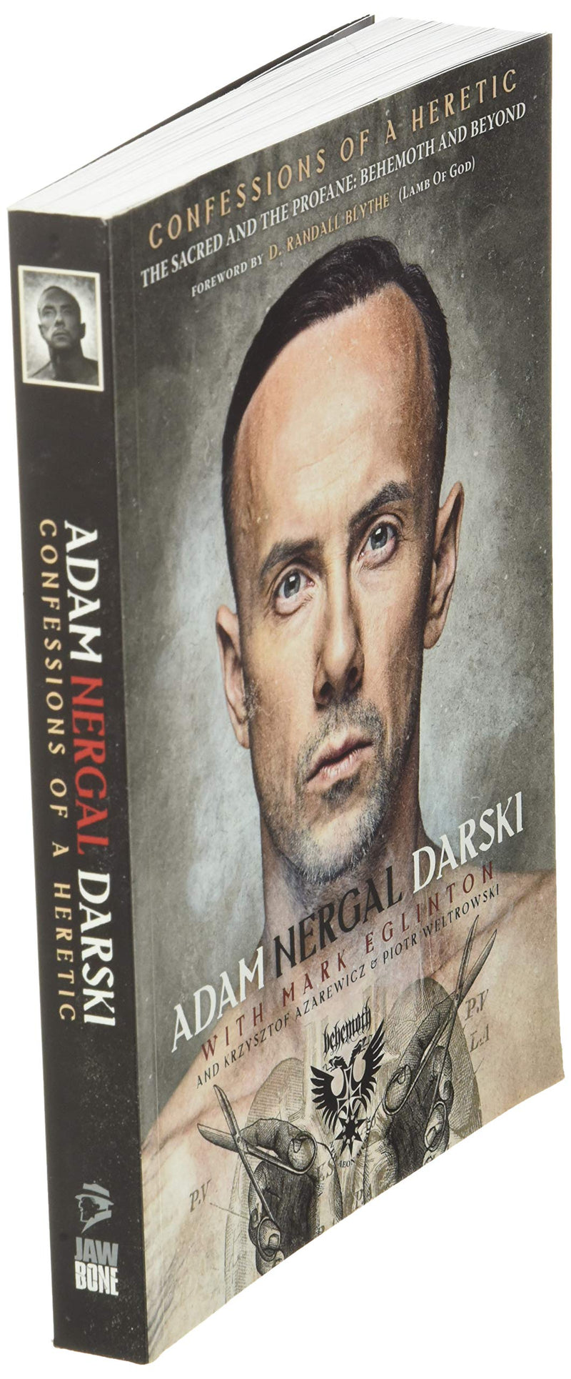 Confessions Of A Heretic: The Sacred And The Profane: Behemoth And Beyond,Used