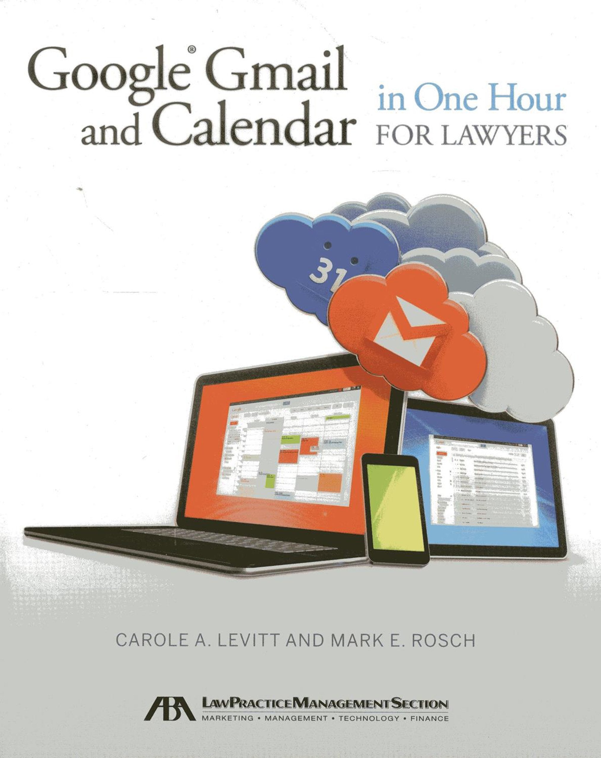 Google Gmail and Calendar in One Hour for Lawyers,Used