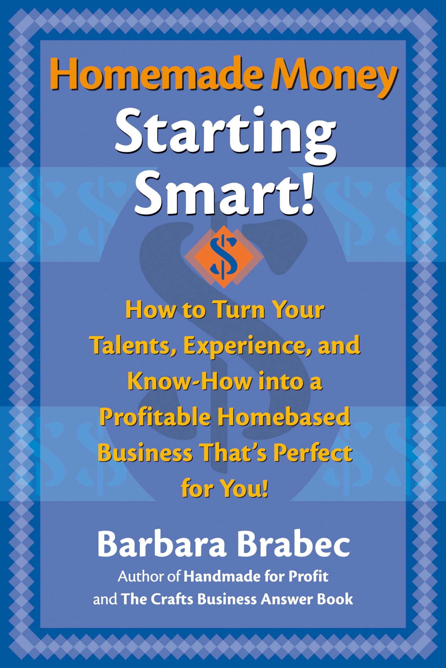 Homemade Money: Starting Smart,Used