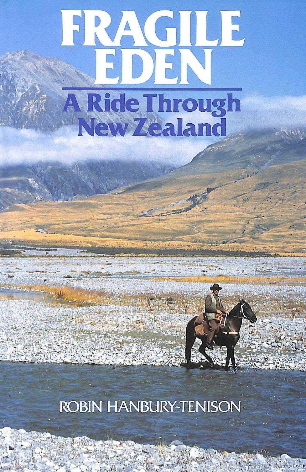 Fragile Eden: A Ride Through New Zealand,Used
