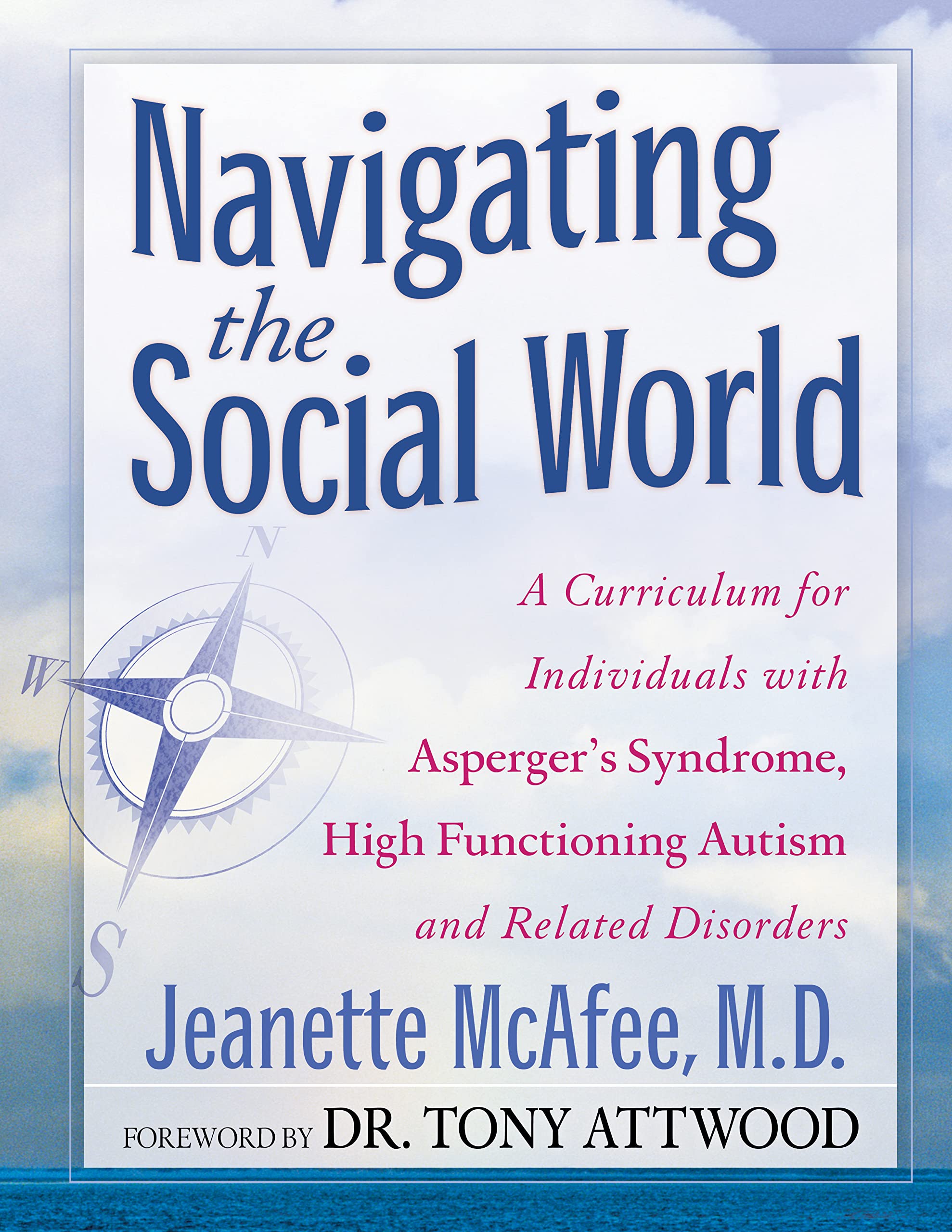 Navigating the Social World: A Curriculum for Individuals with Asperger's Syndrome, High Functioning Autism and Related Disorder,Used