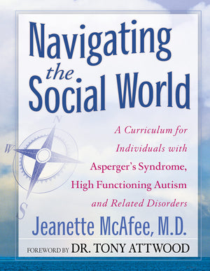 Navigating the Social World: A Curriculum for Individuals with Asperger's Syndrome, High Functioning Autism and Related Disorder,Used