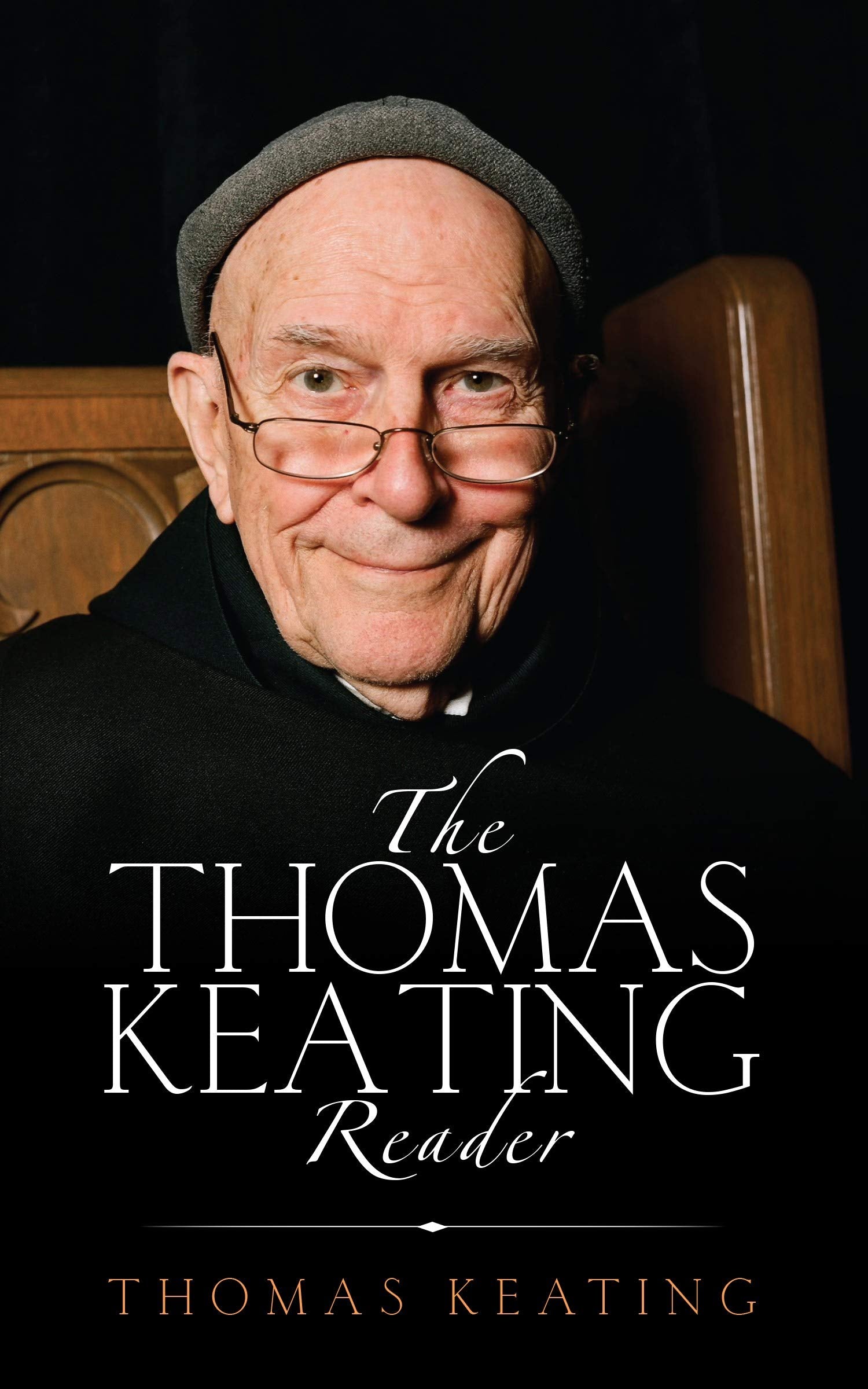 The Thomas Keating Reader: Selected Writings from the Contemplative Outreach Newsletter,Used