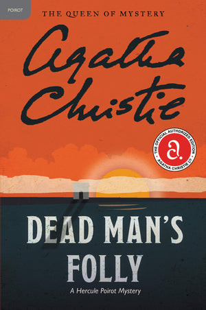 Dead Man's Folly: A Hercule Poirot Mystery: The Official Authorized Edition (Hercule Poirot Mysteries, 31),New