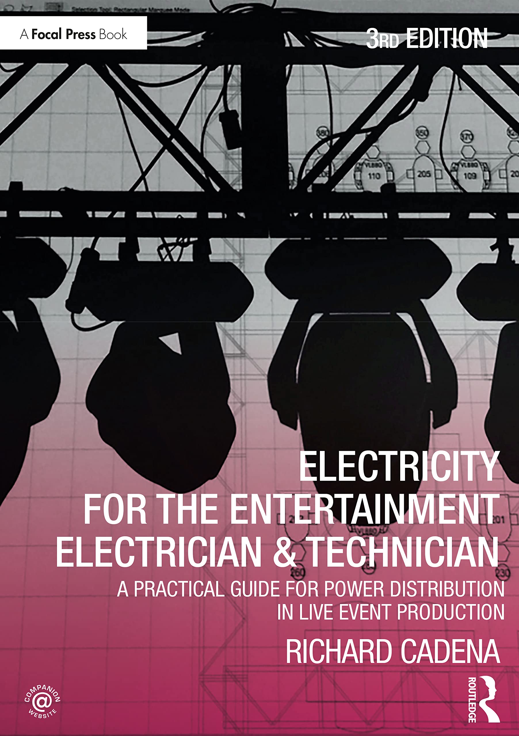 Electricity for the Entertainment Electrician & Technician: A Practical Guide for Power Distribution in Live Event Production,Used