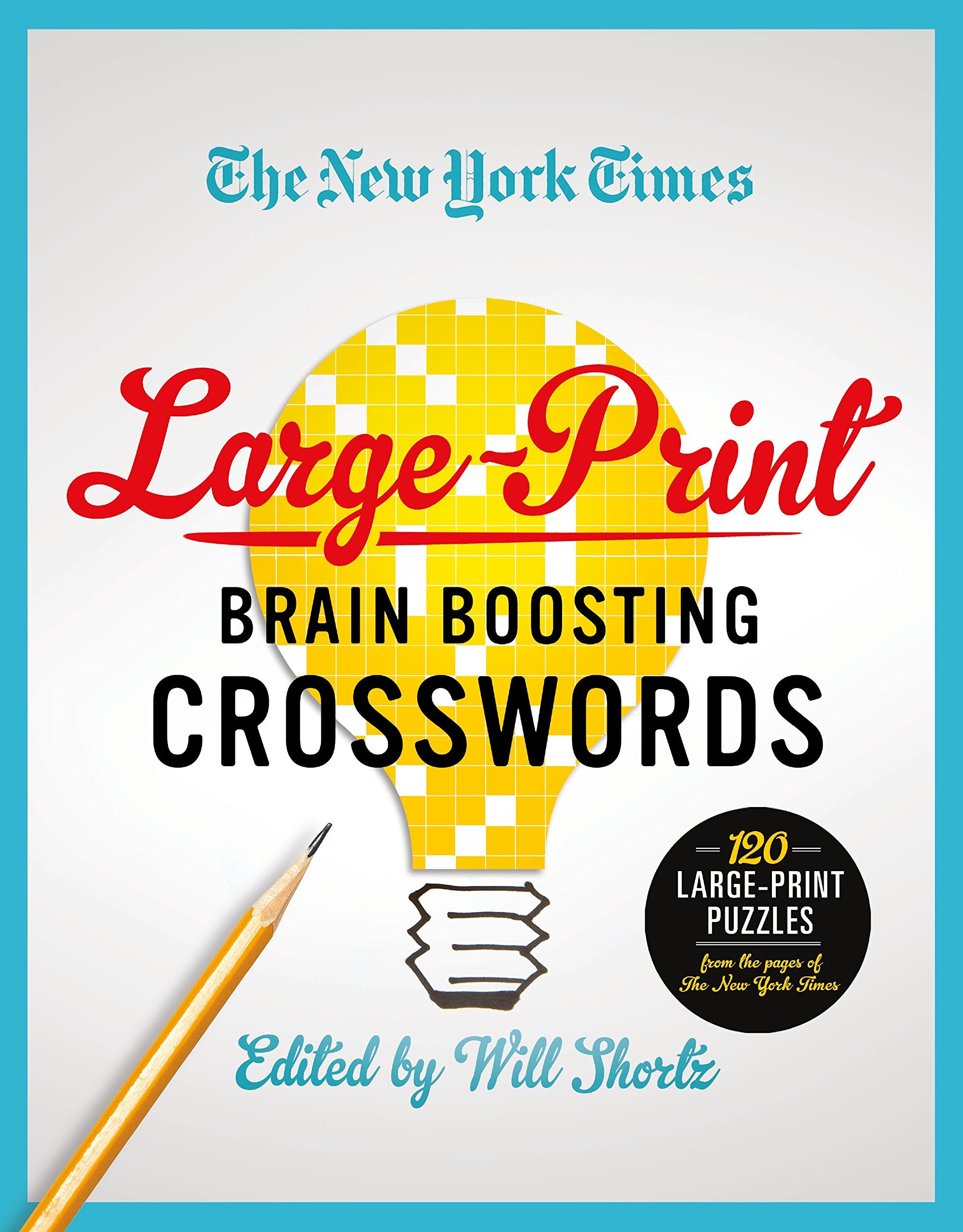 The New York Times LargePrint BrainBoosting Crosswords: 120 LargePrint Puzzles from the Pages of The New York Times,Used
