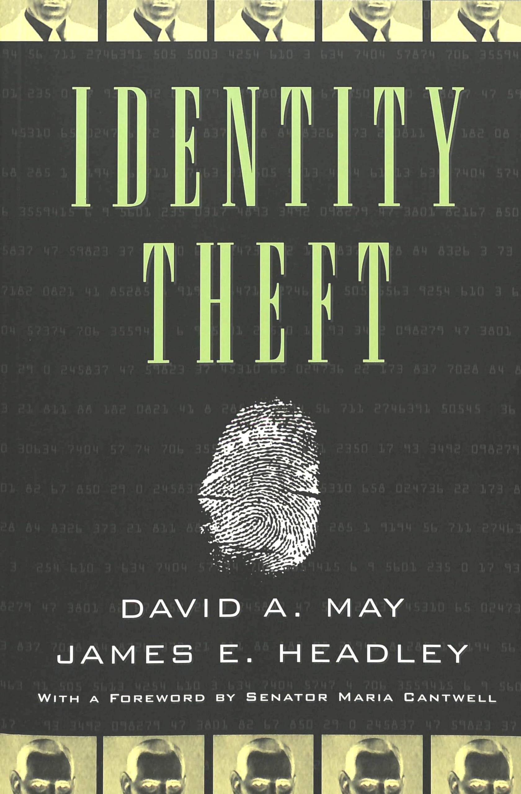 Identity Theft: With A Foreword By Senator Maria Cantwell Second Printing (Studies In Crime And Punishment),New