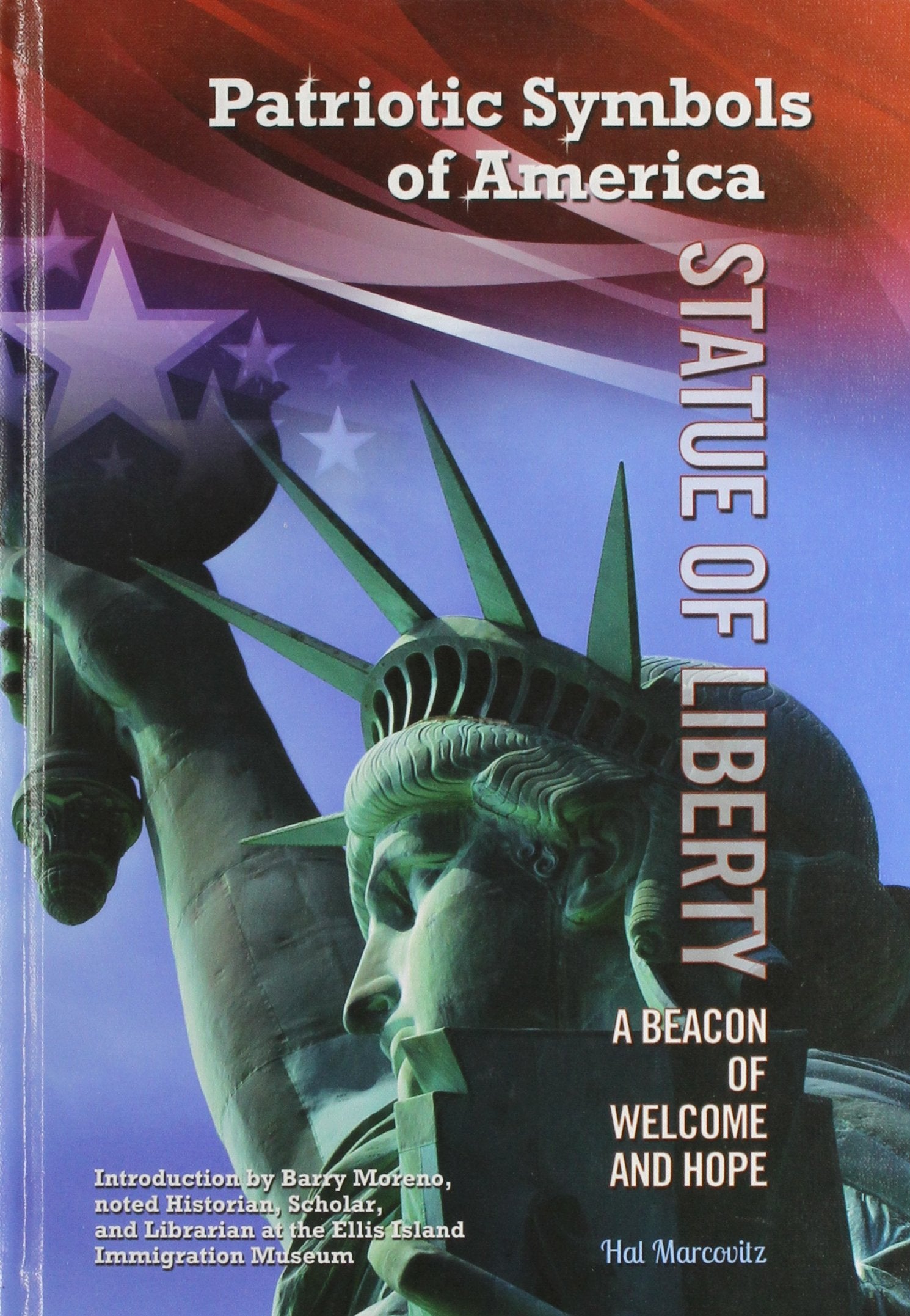 Statue of Liberty: A Beacon of Welcome and Hope (Patriotic Symbols of America),Used