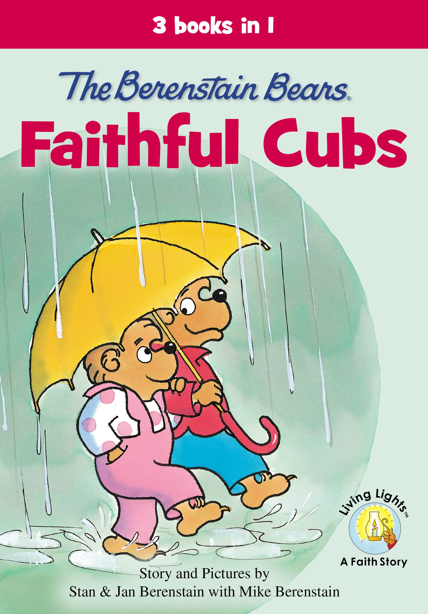 The Berenstain Bears, Faithful Cubs: 3 Books in 1 (Berenstain Bears/Living Lights: A Faith Story),Used