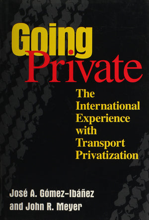 Going Private: The International Experience With Transport Privatization,Used