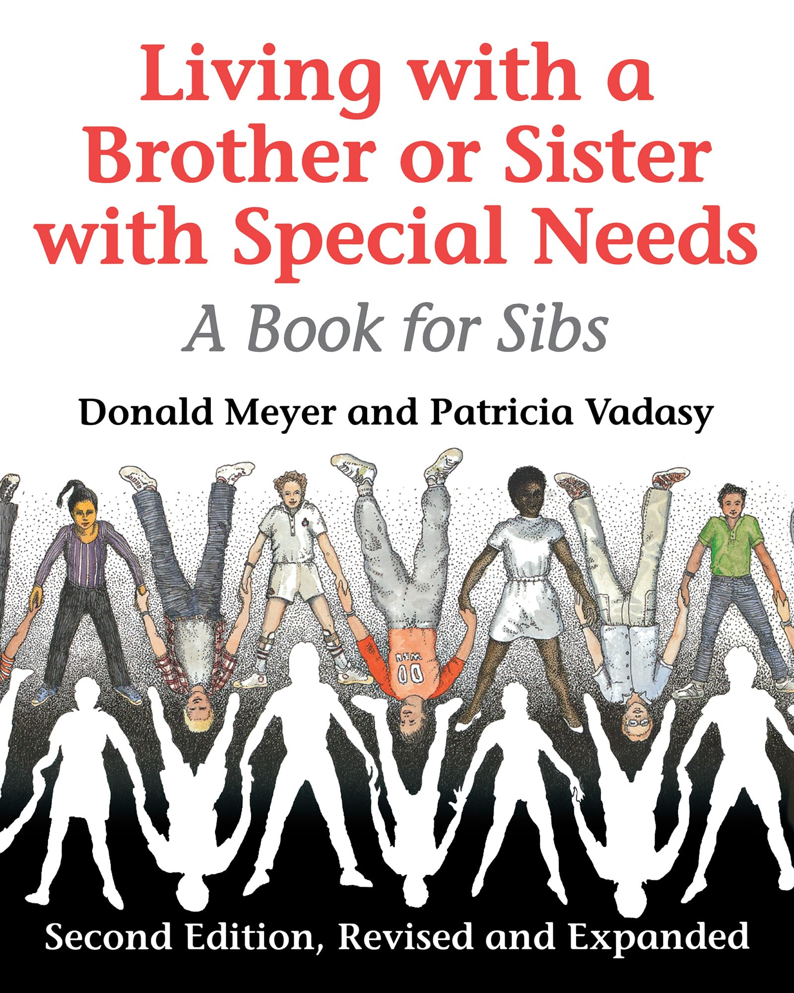 Living with a Brother or Sister with Special Needs: A Book for Sibs,Used