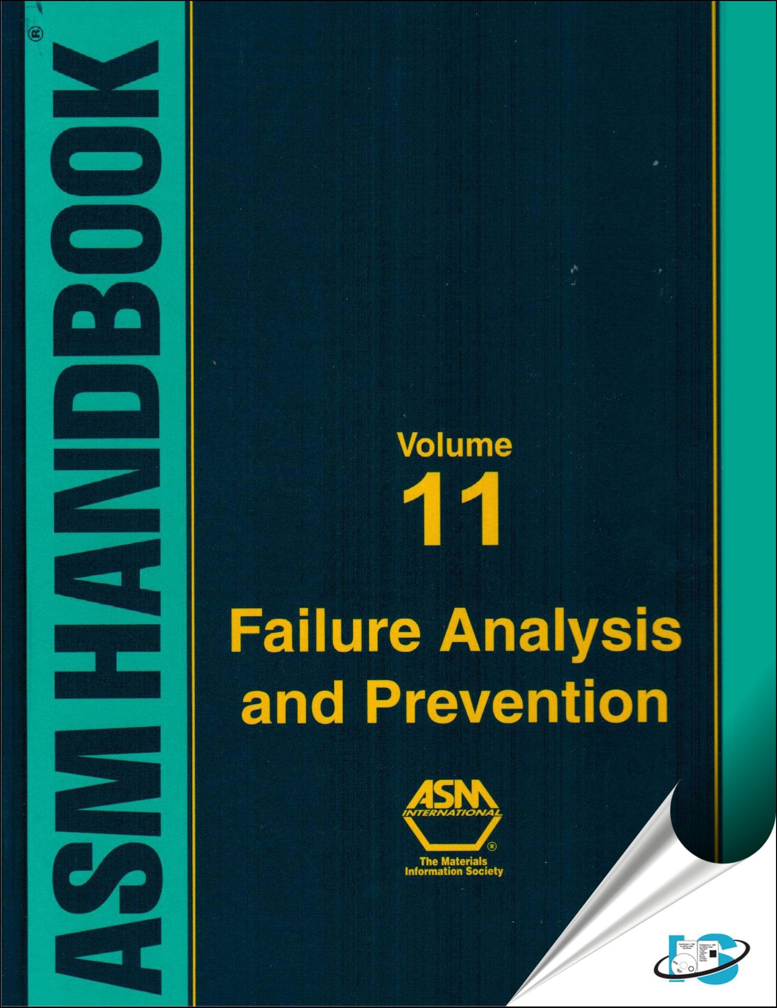ASM Handbook, Volume 11: Failure Analysis and Prevention,Used
