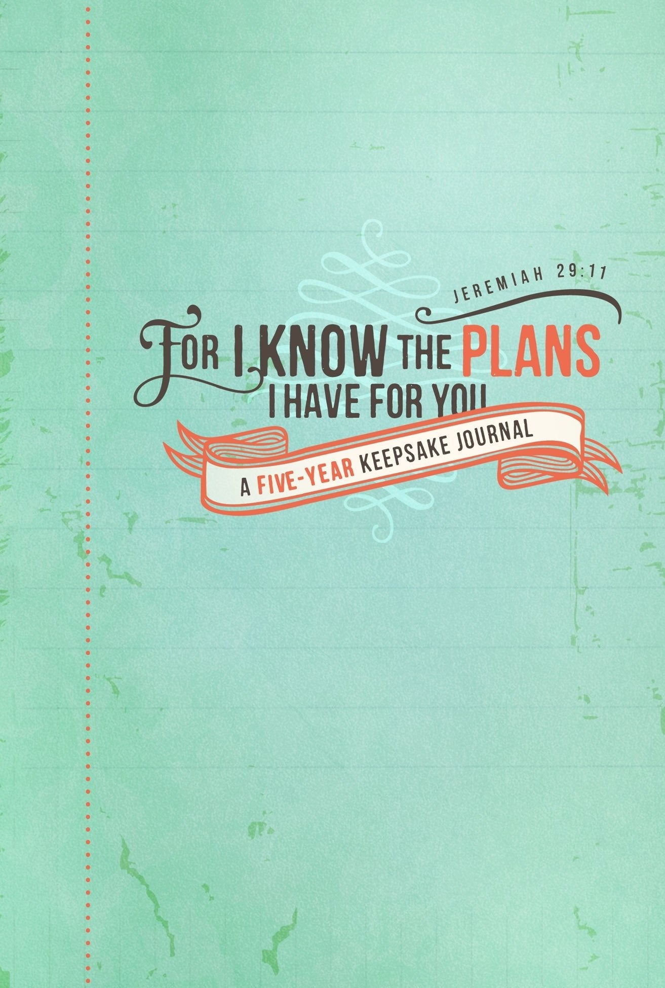 For I Know the Plans5 Year: A FiveYear Keepsake Journal (Signature Journals),Used
