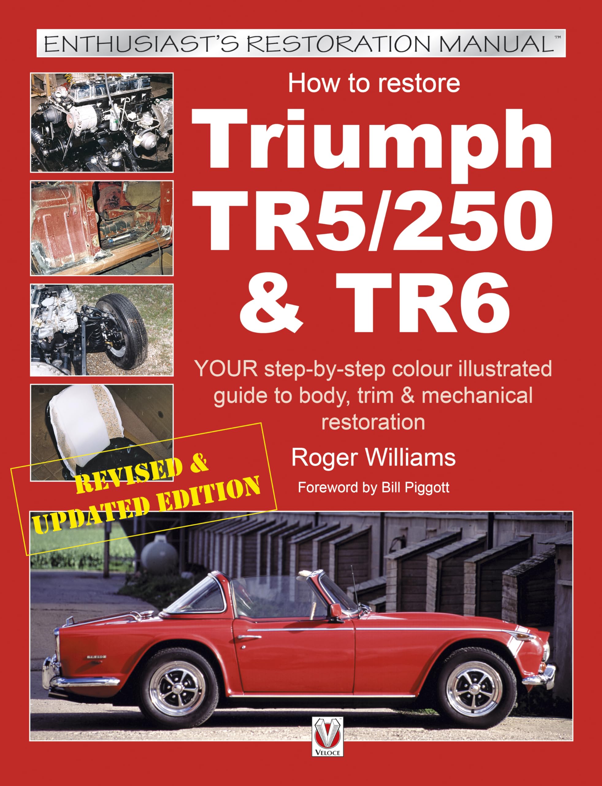 How to Restore Triumph TR5, TR250 & TR6 (Enthusiast's Restoration Manual),Used