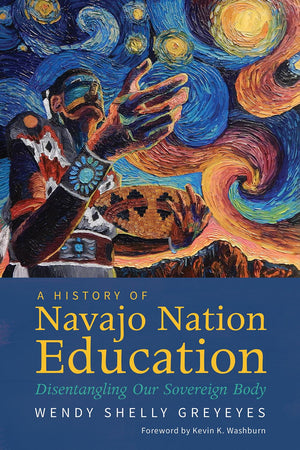 A History Of Navajo Nation Education: Disentangling Our Sovereign Body