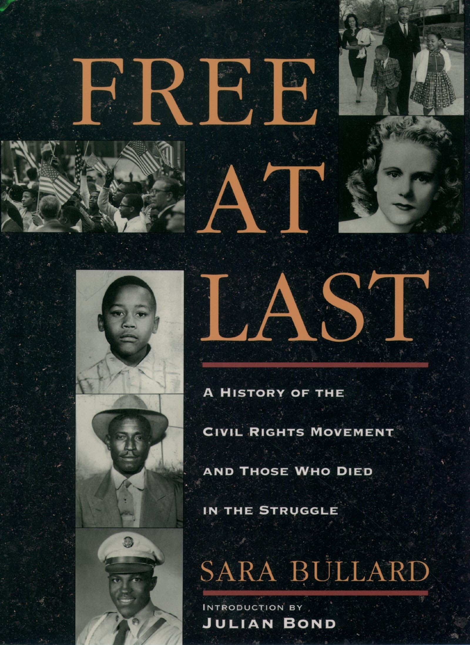 Free At Last: A History of the Civil Rights Movement and Those Who Died in the Struggle,Used