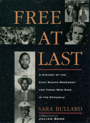 Free At Last: A History of the Civil Rights Movement and Those Who Died in the Struggle,Used