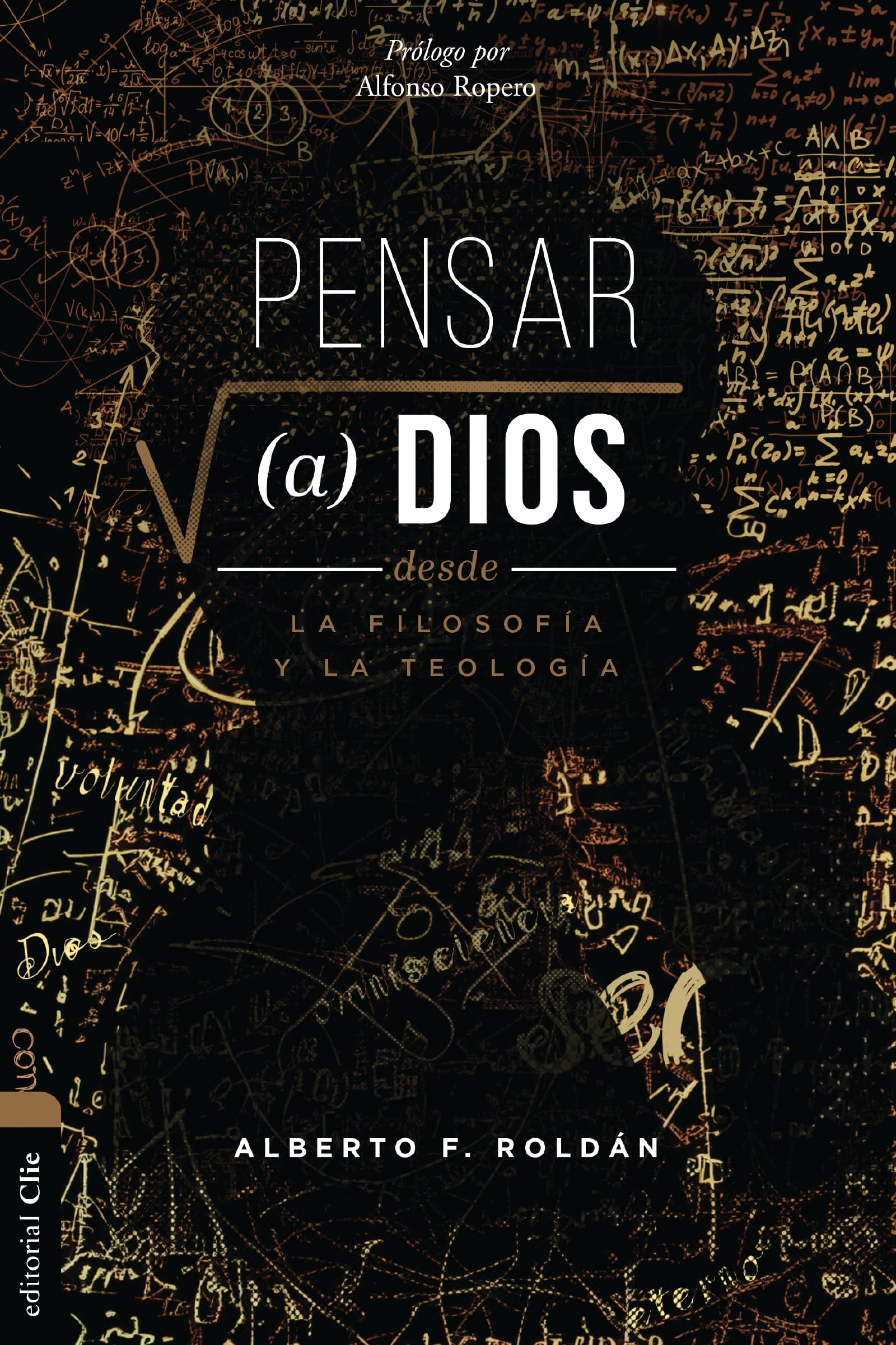 Pensar a Dios desde la filosofa y la teologa: Problema y misterio (Spanish Edition),New