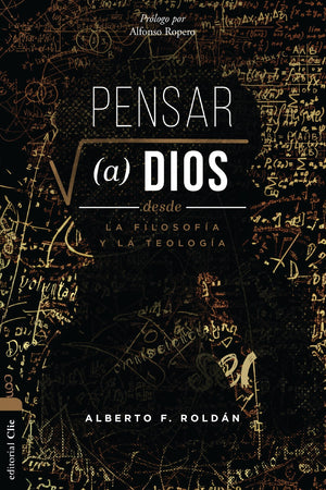 Pensar a Dios desde la filosofa y la teologa: Problema y misterio (Spanish Edition),New