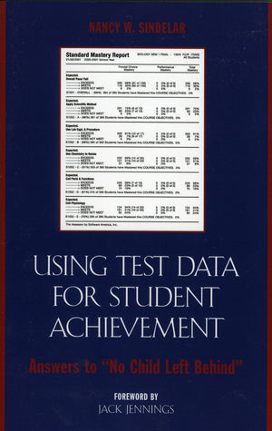 Using Test Data for Student Achievement: Answers to 'No Child Left Behind',Used
