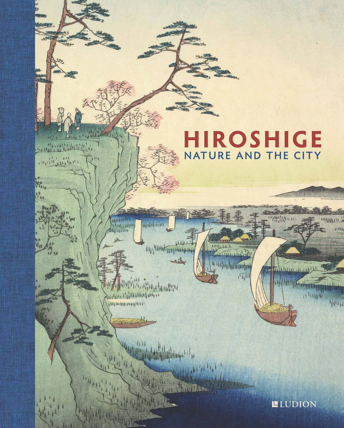 Hiroshige: Nature and the City,Used
