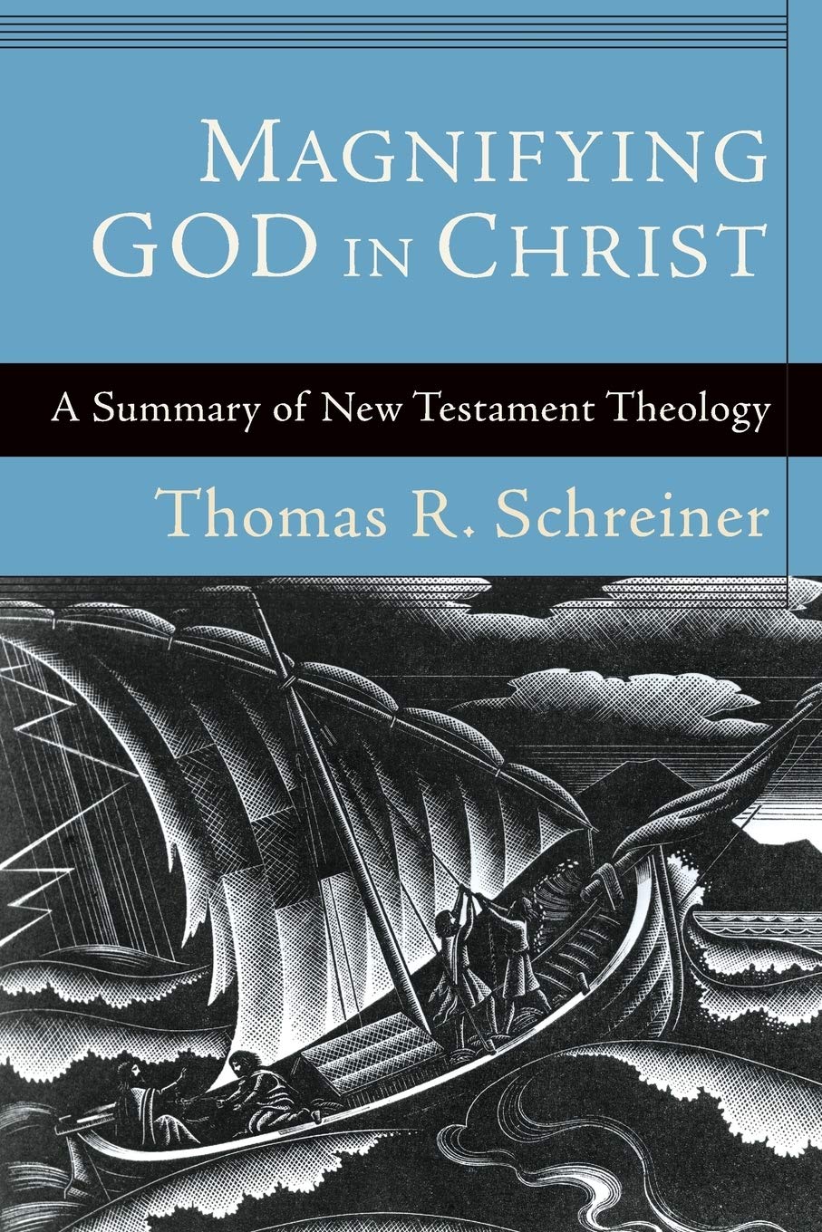 Magnifying God in Christ: A Summary of New Testament Theology,Used