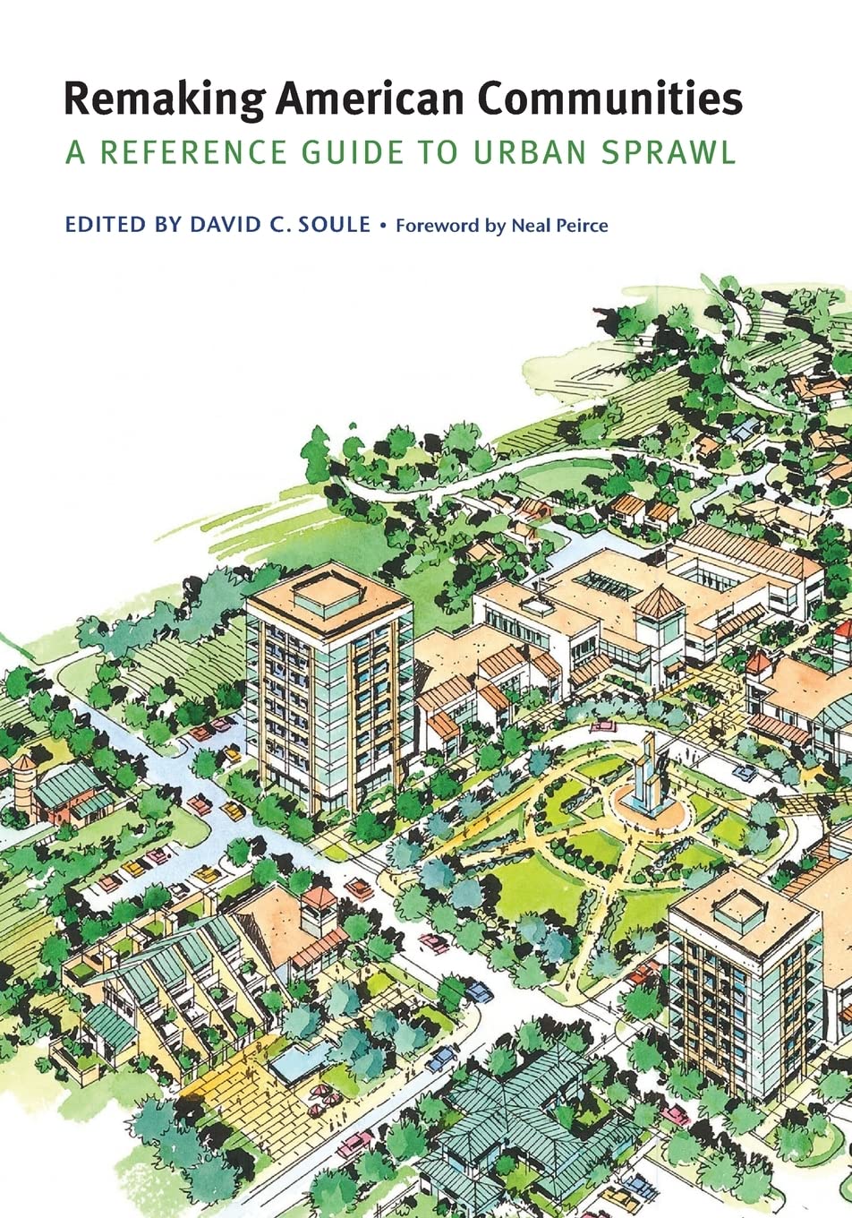Remaking American Communities: A Reference Guide To Urban Sprawl (Our Sustainable Future),New