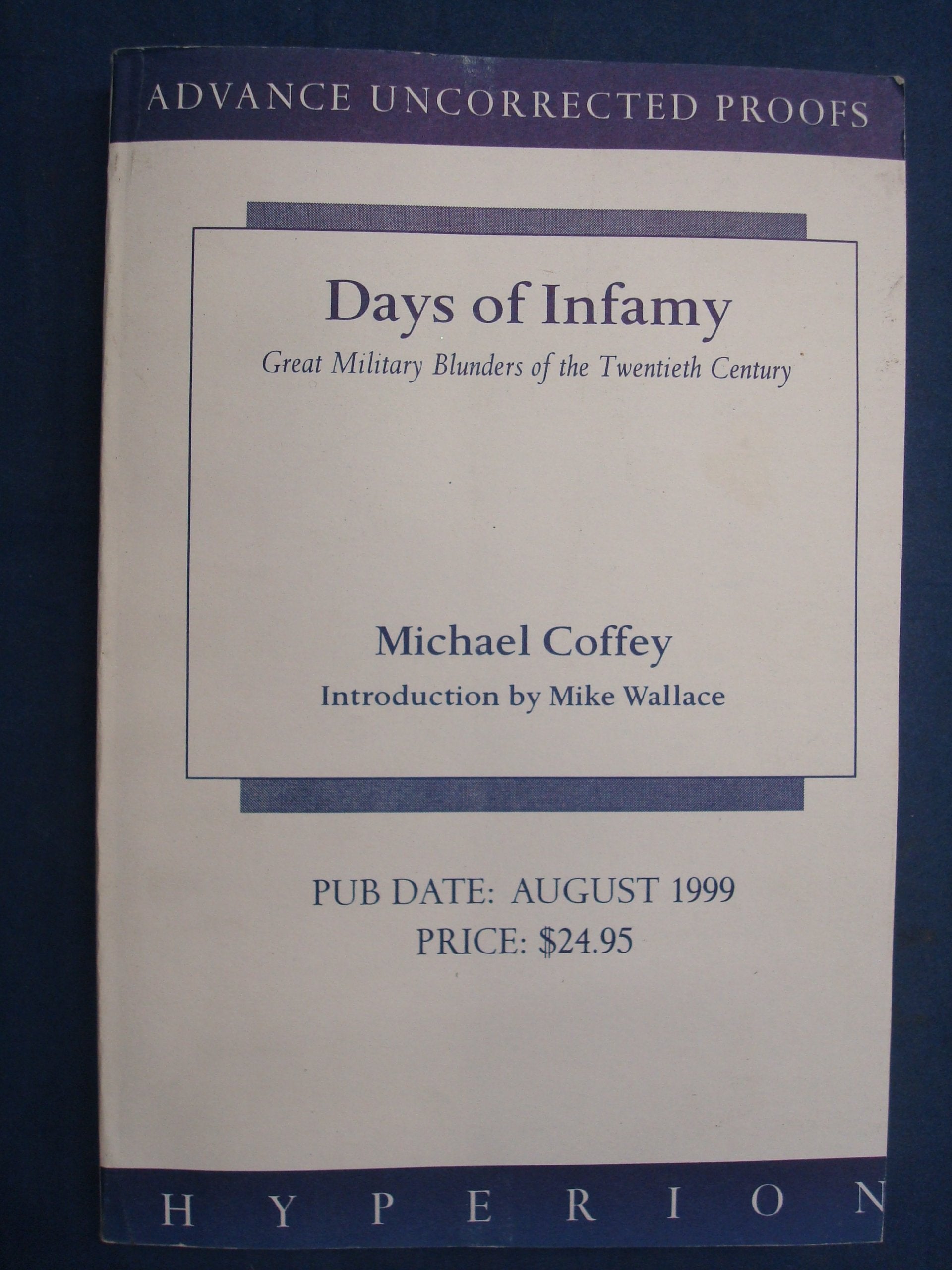 Days of Infamy: Military Blunders of the 20th Century,Used
